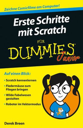 Erste Schritte mit Scratch für Dummies Junior von Breen,  Derek, Dubau,  Jürgen
