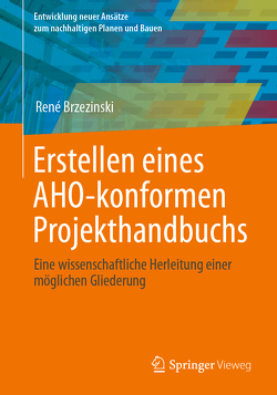 Erstellen eines AHO-konformen Projekthandbuchs von Brzezinski,  René