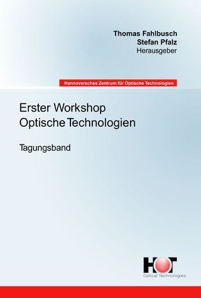 Erster Workshop Optische Technologien von Fahlbusch,  Thomas, Pfalz,  Stefan