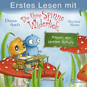 Erstes Lesen mit Die kleine Spinne Widerlich von Amft,  Diana, Matos,  Martina