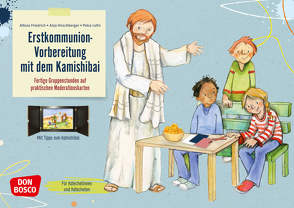 Erstkommunion-Vorbereitung mit dem Kamishibai von Friedrich SDB,  Alfons, Hirschberger,  Anja, Lefin,  Petra