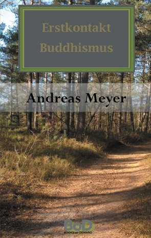 Erstkontakt Buddhismus von Meyer,  Andreas