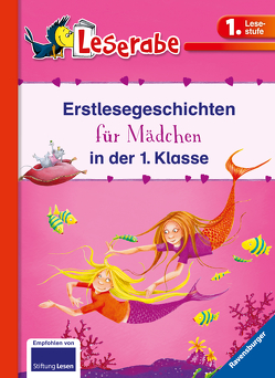 Erstlesegeschichten für Mädchen in der 1. Klasse – Leserabe 1. Klasse – Erstlesebuch für Kinder ab 6 Jahren von Gotzen-Beek,  Betina, Reider,  Katja