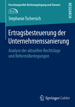 Ertragsbesteuerung der Unternehmenssanierung von Tschersich,  Stephanie