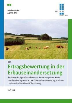 Ertragsbewertung in der Erbauseinandersetzung von Bell,  Anne