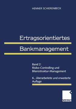 Ertragsorientiertes Bankmanagement von Schierenbeck,  Henner