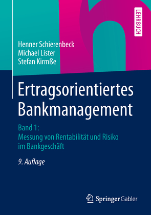 Ertragsorientiertes Bankmanagement von Kirmße,  Stefan, Lister,  Michael, Schierenbeck,  Henner
