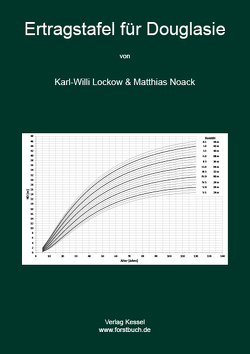 Ertragstafel für Douglasie von Lockow,  Karl-Willi, Noack,  Matthias