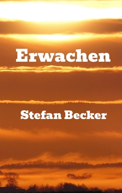 Erwachen von Becker,  Stefan