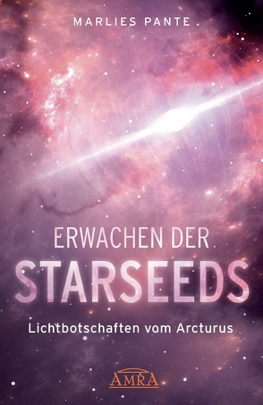 ERWACHEN DER STARSEEDS von Pante,  Marlies