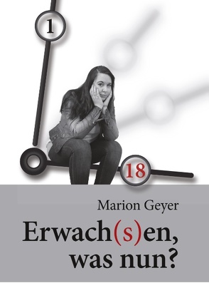 Erwach(s)en, was nun? von Geyer,  Marion