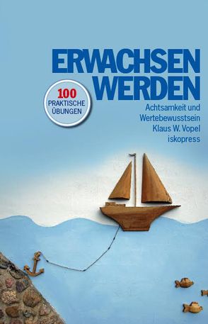 Erwachsen werden von Vopel,  Klaus W