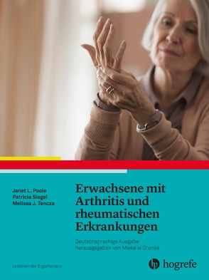 Erwachsene mit Arthritis und rheumatischen Erkrankungen von AOTA, Ney–Wildenhahn,  Helga, Poole,  Janet L., Siegel,  Patricia, Tencza,  Melissa J.
