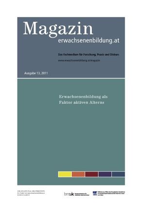 Erwachsenenbildung als Faktor aktiven Alterns. Magazin erwachsenenbildung.at 13, 2011 von Heidecker,  Dagmar, Schneeberger,  Arthur