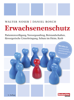 Erwachsenenschutz von Noser,  Walter, Rösch,  Daniel