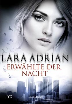 Erwählte der Nacht von Adrian,  Lara, Akhavan-Zandjani,  Firouzeh