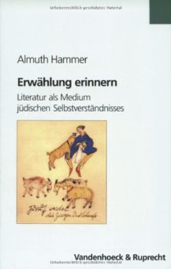 Erwählung erinnern von Hammer,  Almuth