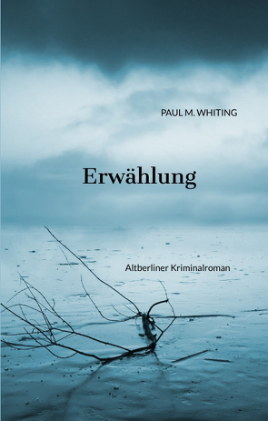 Erwählung von Whiting,  Paul M.