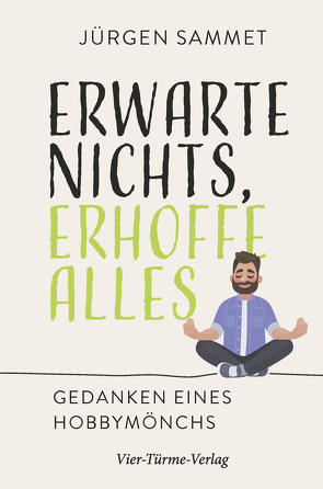 Erwarte nichs, erhoffe alles von Sammet,  Jürgen