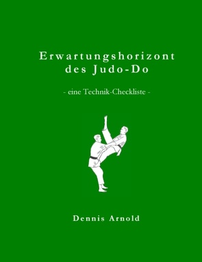 Erwartungshorizont des Judo-Do von Arnold,  Dennis