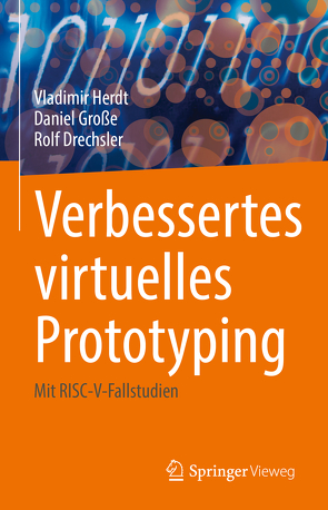 Verbessertes virtuelles Prototyping von Drechsler,  Rolf, Grosse,  Daniel, Herdt,  Vladimir