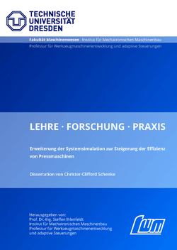 Erweiterung der Systemsimulation zur Steigerung der Effizienz von Pressmaschinen von Schenke,  Christer-Clifford