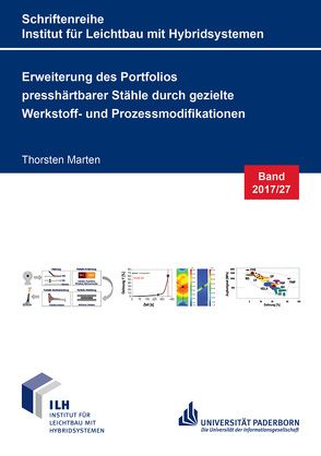 Erweiterung des Portfolios presshärtbarer Stähle durch gezielte Werkstoff- und Prozessmodifikationen von Marten,  Thorsten