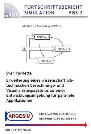 Erweiterung eines wissenschaftlich-technischen Berechnungs- und Visualisierungssystems zu einer Entwicklungsumgebung für parallele Applikationen von Pawletta,  Sven