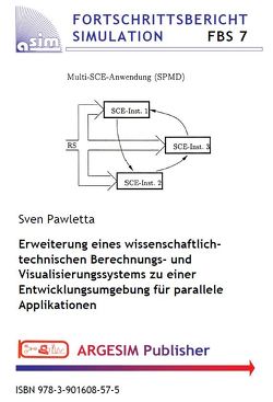 Erweiterung eines wissenschaftlich-technischen Berechnungs- und Visualisierungssystems zu einer Entwicklungsumgebung für parallele Applikationen von Pawletta,  Sven