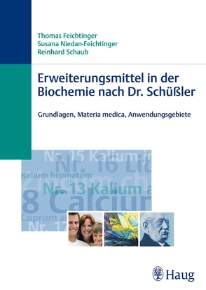 Erweiterungsmittel in der Biochemie nach Dr. Schüßler von Feichtinger,  Thomas, Niedan-Feichtinger,  Susana