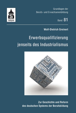 Erwerbsqualifizierung jenseits des Industrialismus von Greinert,  Wolf Dietrich