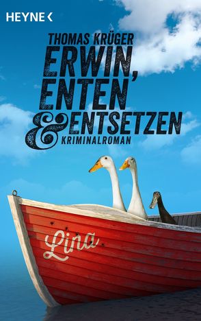 Erwin, Enten & Entsetzen von Krueger,  Thomas