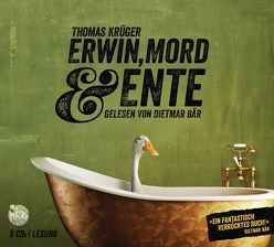Erwin, Mord & Ente von Bär,  Dietmar, Krueger,  Thomas