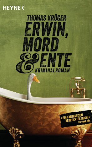 Erwin, Mord & Ente von Krueger,  Thomas