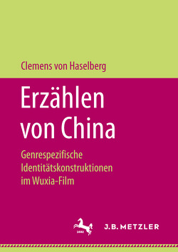 Erzählen von China von von Haselberg,  Clemens