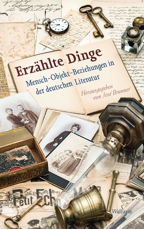 Erzählte Dinge von Brunner,  José