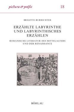 Erzählte Labyrinthe und labyrinthisches Erzählen von Burrichter,  Brigitte