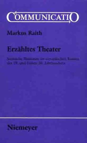 Erzähltes Theater von Raith,  Markus
