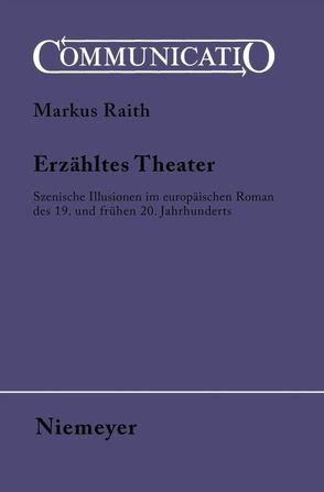 Erzähltes Theater von Raith,  Markus