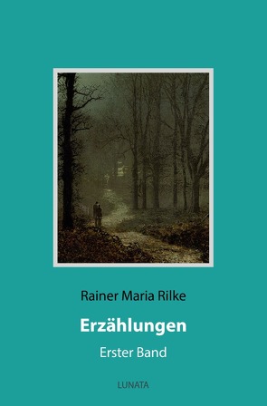 Erzählungen von Rilke,  Rainer Maria