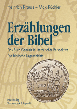 Erzählungen der Bibel I von Krauss,  Heinrich, Kuechler,  Max