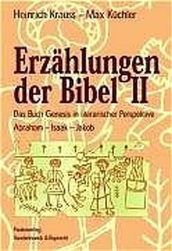 Erzählungen der Bibel II von Krauss,  Heinrich, Kuechler,  Max