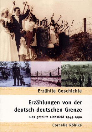 Erzählungen von der deutsch-deutschen Grenze von Röhlke,  Cornelia
