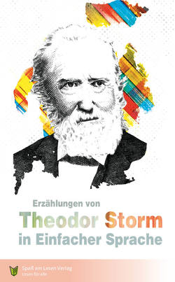Erzählungen von Theodor Storm von Döbert,  Marion, Spaß am Lesen Verlag GmbH, Storm,  Theodor