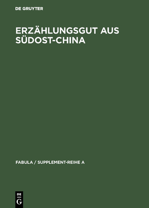 Erzählungsgut aus Südost-China von Eberhard,  Wolfram