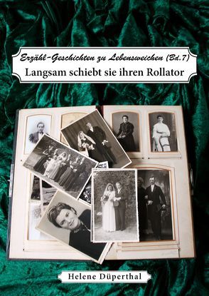 Erzähl-Geschichten zu Lebensweichen Bd. 7 von Düperthal,  Helene