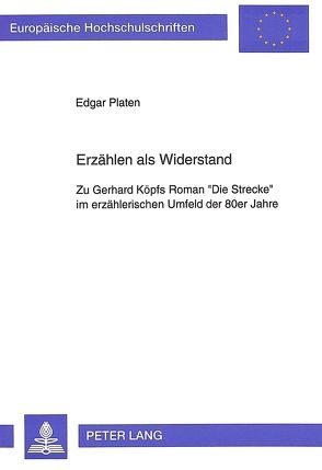 Erzählen als Widerstand von Platen,  Edgar