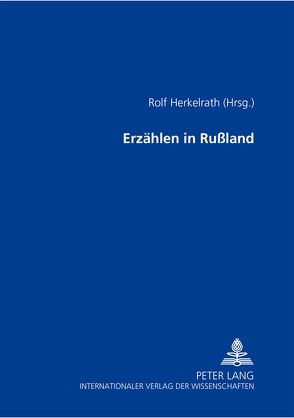 Erzählen in Russland von Herkelrath,  Rolf