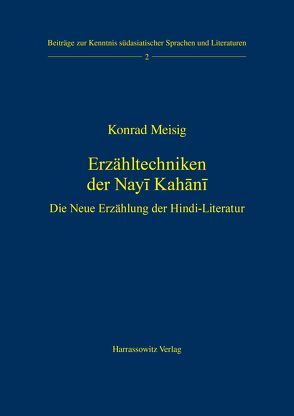 Erzähltechniken der Nayí Kahânî von Meisig,  Konrad