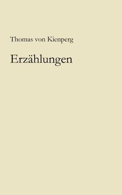 Erzählungen von Kienperg,  Thomas von